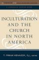  Inculturation and the Church in North America 