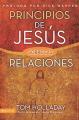  Principios de Jesus Sobre las Relaciones = The Relationship Principles of Jesus = The Relationship Principles of Jesus 