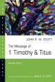  The Message of 1 Timothy & Titus 