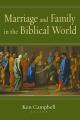  Marriage and Family in the Biblical World 