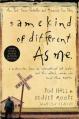  Same Kind of Different as Me: A Modern-Day Slave, an International Art Dealer, and the Unlikely Woman Who Bound Them Together 