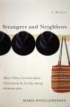  Strangers and Neighbors: What I Have Learned about Christianity by Living Among Orthodox Jews 