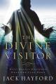  The Divine Visitor: What Really Happened When God Came Down 