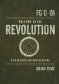  Welcome to the Revolution: A Field Guide for New Believers 