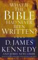  What If the Bible Had Never Been Written? 