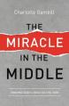  The Miracle in the Middle: Finding God's Voice in the Void 