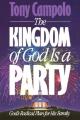  The Kingdom of God is a Party: God's Radical Plan for His Family 