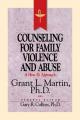  Resources for Christian Counseling: Counseling for Family Violence and Abuse (Grant Martin) 