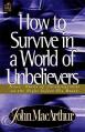  How to Survive in a World of Unbelievers 