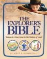  Explorer's Bible, Vol 2: From Sinai to the Nation of Israel 