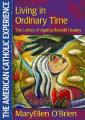  Living in Ordinary Time: The Letters of Agatha Rosetti Hessley 