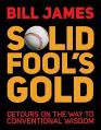  Solid Fool's Gold: Detours on the Way to Conventional Wisdom 