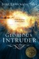  Glorious Intruder: God's Presence in Life's Chaos 