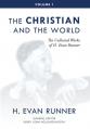  The Collected Works of H. Evan Runner, Vol. 1: The Christian and the World 