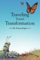  Traveling Toward Transformation 