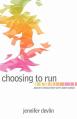  Choosing to Run 