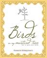  Birds in My Mustard Tree: How to Grow Your Faith 