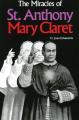  The Miracles of St. Anthony Mary Claret 