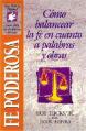  Serie Vida En Plenitud: Fe Poderosa: El Balance de la Fe Con Respecto a Las Obras Y Las Palabras 