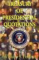  Treasury of Presidential Quotations 