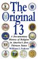  The Original 13: A Documentary History of Religion in America's First Thirteen States 