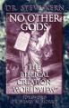  No Other Gods - The Biblical Creation Worldview 