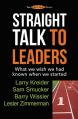  Straight Talk to Leaders: What we wish we had known when we started 