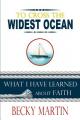  To Cross the Widest Ocean: What I Have Learned About Faith 