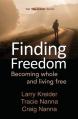  Finding Freedom: Becoming whole and living free 