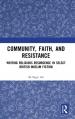  Community, Faith, and Resistance: Writing Religious Resurgence in Select British Muslim Fiction 