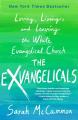  The Exvangelicals: Loving, Living, and Leaving the White Evangelical Church 