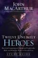  Twelve Unlikely Heroes: How God Commissioned Unexpected People in the Bible and What He Wants to Do with You 