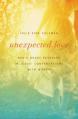  Unexpected Love: God's Heart Revealed in Jesus' Conversations with Women 