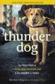  Thunder Dog: The True Story of a Blind Man, His Guide Dog, and the Triumph of Trust 