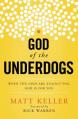  God of the Underdogs: When the Odds Are Against You, God Is For You 