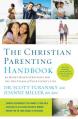  The Christian Parenting Handbook: 50 Heart-Based Strategies for All the Stages of Your Child's Life 