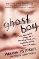  Ghost Boy: The Miraculous Escape of a Misdiagnosed Boy Trapped Inside His Own Body 