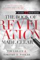  The Book of Revelation Made Clear: A Down-To-Earth Guide to Understanding the Most Mysterious Book of the Bible 