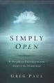  Simply Open: A Guide to Experiencing God in the Everyday 