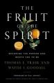  The Fruit of the Spirit: Becoming the Person God Wants You to Be 