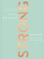  Strong: Devotions to Live a Powerful and Passionate Life (a 90-Day Devotional) 