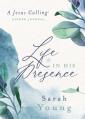  Life in His Presence: A Jesus Calling Guided Journal (a 100-Day Devotional) 