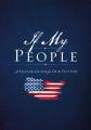  If My People: A Prayer Guide for Our Nation 