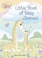  Precious Moments: Little Book of Baby Animals 