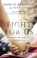  Fight for Us: Win Back the Marriage God Intends for You 