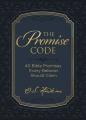  The Promise Code: 40 Bible Promises Every Believer Should Claim 