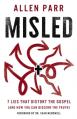  Misled: 7 Lies That Distort the Gospel (and How You Can Discern the Truth) 