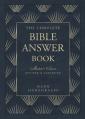  The Complete Bible Answer Book: Collector's Edition: Revised and Expanded 