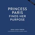  Princess Paris Finds Her Purpose 