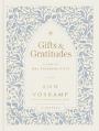  Gifts and Gratitudes: A Year of One Thousand Gifts (a Guided Journal) 